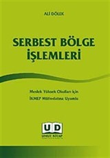 Serbest Bölge İşlemleri