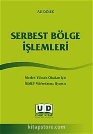 Serbest Bölge İşlemleri