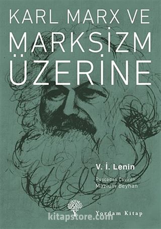 Karl Marx ve Marksizm Üzerine