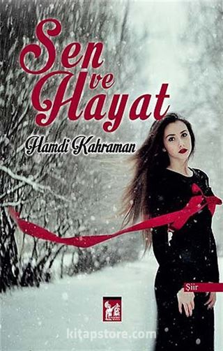 Sen ve Hayat