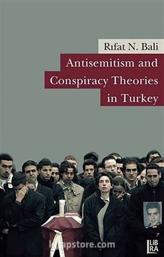 Antisemitism and Conspiracy Theories in Turkey