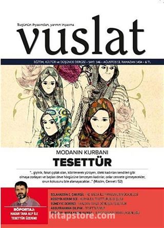 Vuslat Aylık Eğitim ve Kültür Dergisi Yıl:9 Sayı:146 Ağustos 2013