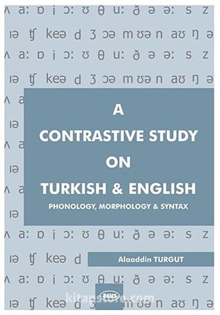 A Contrastive Study on Turkish and English