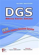 DGS Dikey Geçiş Sınavı 2010 Tamamı Çıkmış Çözümlü Sorular