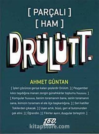 Parçalı Ham Drülütt.