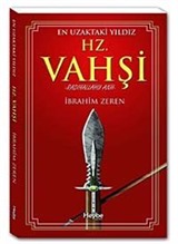 En Uzaktaki Yıldız Hz. Vahşi (r.a.)