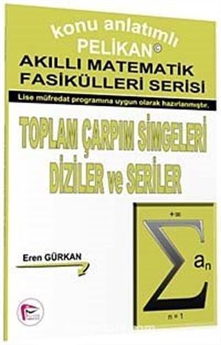 Toplam Çarpım Simgeleri Diziler ve Seriler - Akıllı Matematik Fasiküleri Serisi