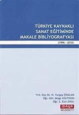 Türkiye Kaynaklı Sanat Eğitiminde Makale Bibliyografyası (1996-2010)