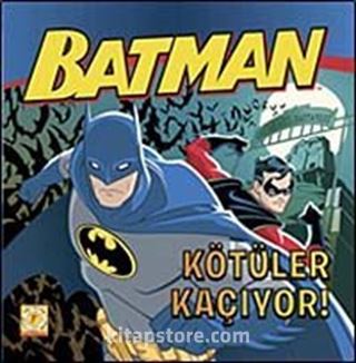 Batman - Kötüler Kaçıyor