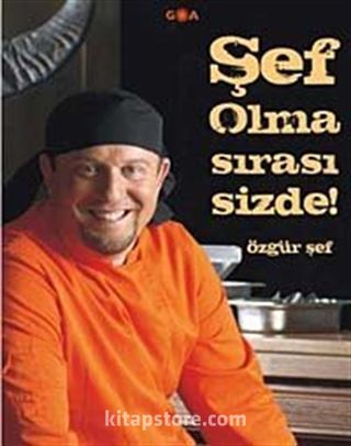 Şef Olma Sırası Sizde!