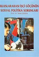 Uluslararası İşçi Göçünün Sosyal Politika Sorunları