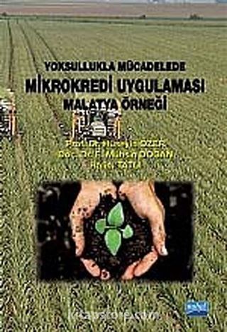 Yoksullukla Mücadelede Mikrokredi Uygulaması Malatya Örneği