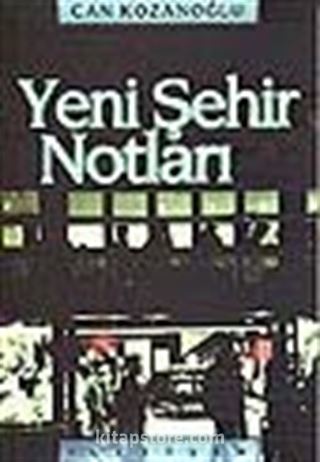 Yeni Şehir Notları