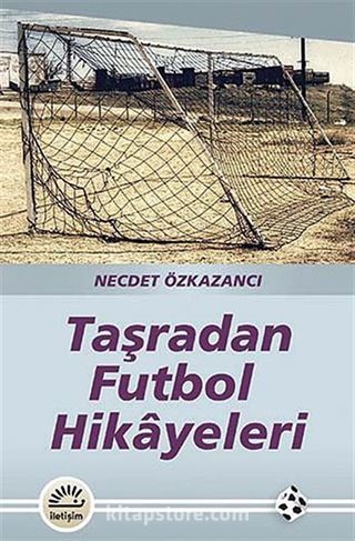 Taşradan Futbol Hikayeleri