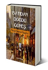 Batıdan Doğdu Güneş