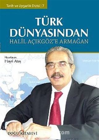 Türk Dünyasından Halil Açıkgöz'e Armağan