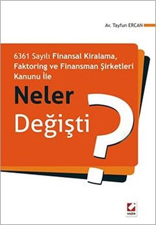 Faktoring ve Finansman Şirketleri Kanunu ile Neler Değişti?