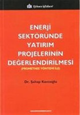 Enerji Sektöründe Yatırım Projelerinin Değerlendirilmesi