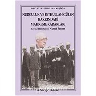 Nurculuk ve Fethullah Gülen Hakkındaki Mahkeme Kararları