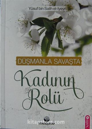 Düşmanla Savaşta Kadının Rolü