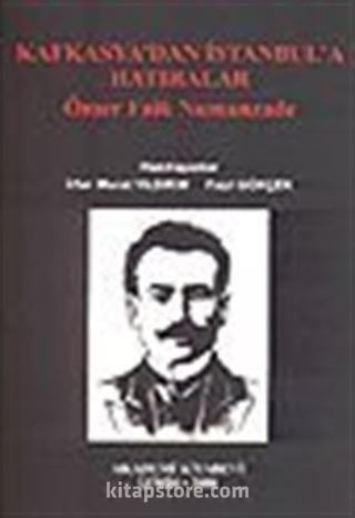 Kafkasya'dan İstanbul'a Hatıralar