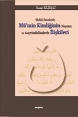 Mekki Surelerde Mü'min Kimliğinin Oluşumu ve Gayrimüslimlerle İlişkileri