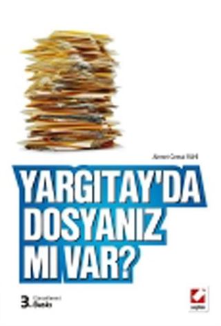 Yargıtay'da Dosyanız Mı Var?