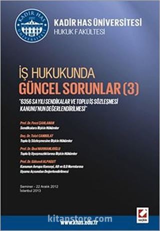 İş Hukukunda Güncel Sorunlar 3