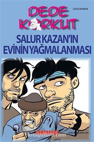 Dede Korkut / Salur Kazan'ın Evinin Yağmalanması (Çizgi Roman)