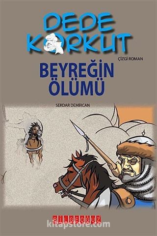 Dede Korkut / Beyreğin Ölümü (Çizgi Roman)