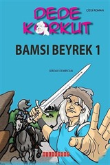 Dede Korkut / Bamsı Beyrek 1 (Çizgi Roman)