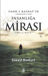 Fahr-i Kainatın İnsanlığa Mirası Ehl-i Beyt