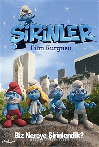 Şirinler - Film Kurgusu / Biz Nereye Şirinledik?