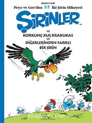 Şirinler ve Korkunç Kuş Krakukas ve Diğerlerinden Farklı Bir Şirin (Peyo'dan ve Gos'dan İki Şirin Hikayesi-5)