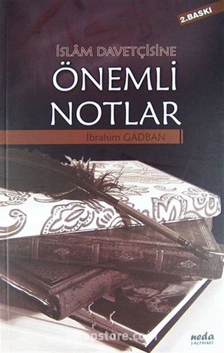 İslam Davetçisine Önemli Notlar