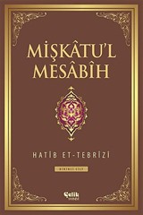 Mişkatu'l Mesabih 1.Cilt