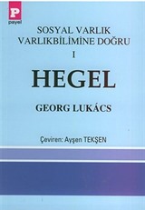 Hegel / Sosyal Varlık Varlıkbilimine Doğru 1