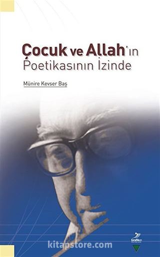 Çocuk ve Allah'ın Poetikasının İzinde