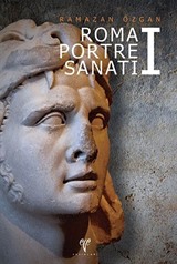 Roma Portre Sanatı -I (Ciltli)