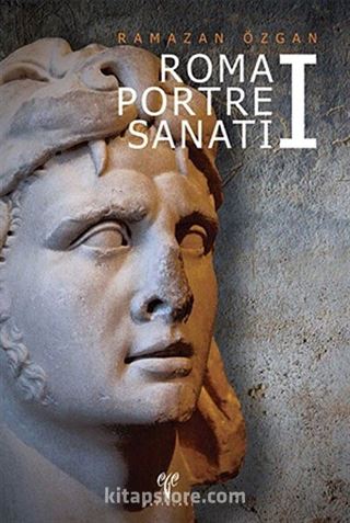 Roma Portre Sanatı -I (Ciltli)