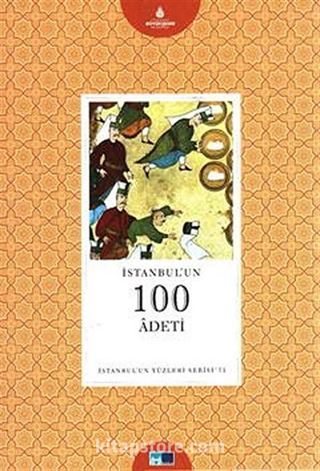 İstanbul'un 100 Adeti