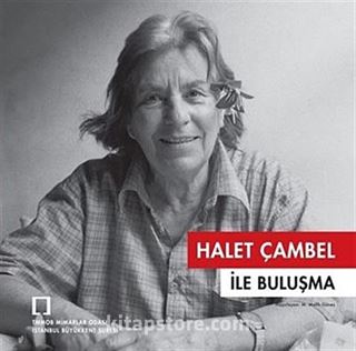 Halet Çambel İle Buluşma