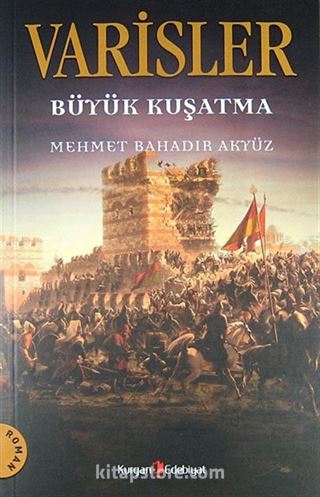 Varisler - Büyük Kuşatma