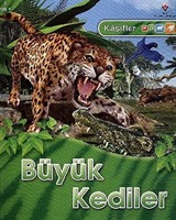 Büyük Kediler / Kaşifler