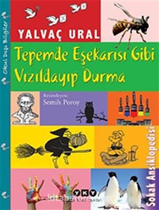 Tepemde Eşekarısı Gibi Vızıldayıp Durma