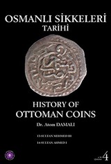 Osmanlı Sikkeleri Tarihi Cilt 4 / History of Ottoman Coins