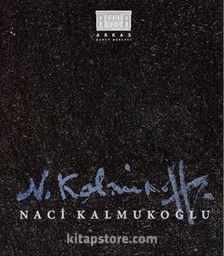 O Bir Yıldızdı: Naci Kalmukoğlu