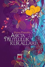 Aşkta Mutluluk Kuralları (Karton Kapak)