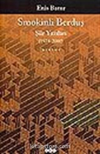 Smokinli Berduş / Şiir Yazıları / (1974-2000)