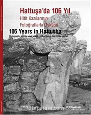 Hattuşa'da 106 Yıl